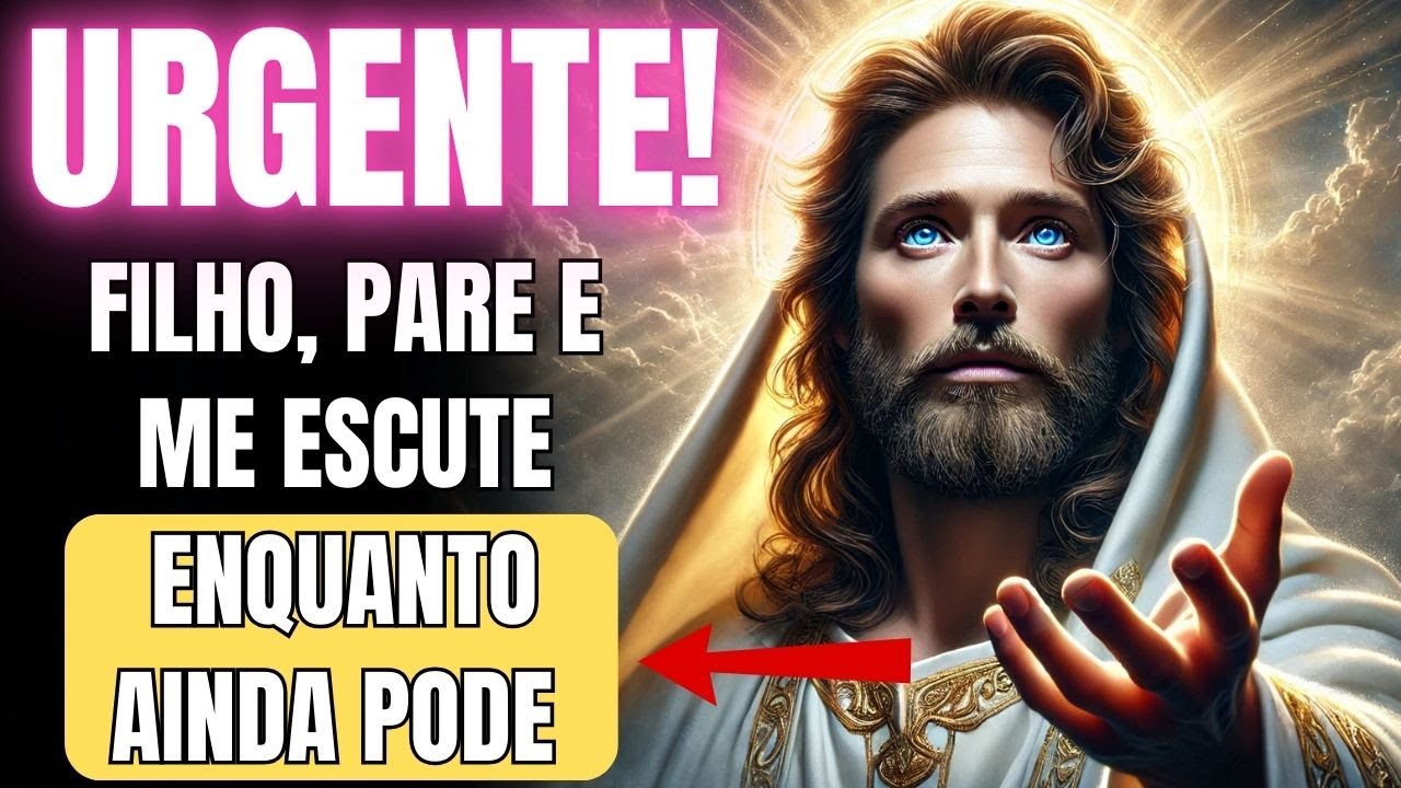 🔥 DEUS IMPLORA: ELE QUER FALAR DIRETAMENTE COM VOCÊ! OUÇA AGORA MESMO! 🙏
