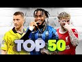 Top 50 Goals Of May 2024