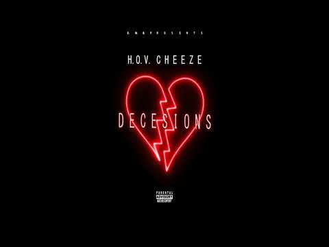 HOV CHEEZE - DECISIONS (AUDIO)