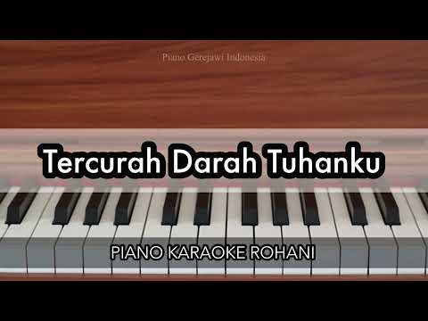Tercurah Darah Tuhanku - KJ 35 | Piano Karaoke Rohani