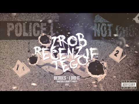 BEDOES - ZRÓB RECENZJE TEGO / I DID IT (MATIAX X LOONEY TUNES DISS)