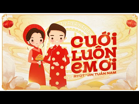 Cưới luôn em ơi - Jin Tuấn Nam