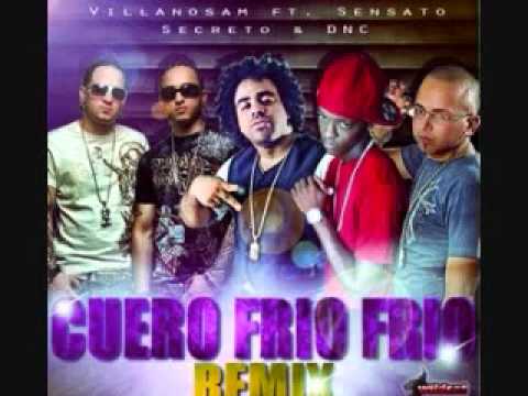 Villanosam - Cuero Frio Frio Remix Ft Secreto El Famoso Biberon, Sensato Del Patio _ DNC.mp4