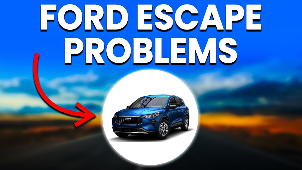 Ford Escape Problems: 2 Major Issues Explained
