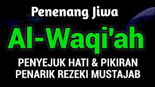 DAHSYAT❗MurotaI Al-Qur'an, Al-Waqiah Penenang Jiwa, Do'a Penarik Rezeki Paling Mustajab #murotal
