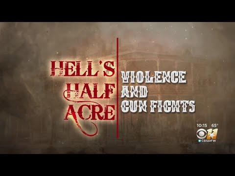 Deadly Violence Was A Regular Part Of 'Hell's Half Acre' In Downtown Fort Worth