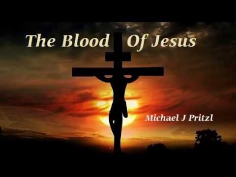 692 The Blood Of Jesus {Michael J Pritzl}