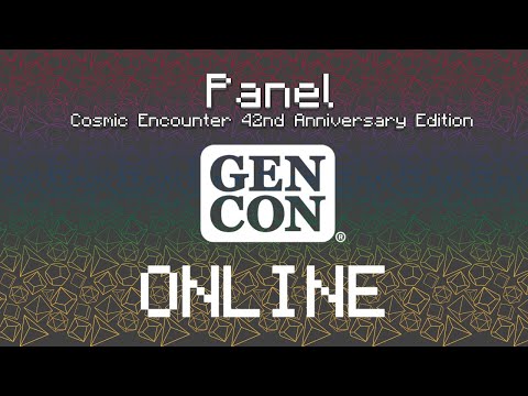 Gen Con Online - Cosmic Encounter 42nd Anniversary Edition