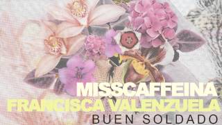 Miss Caffeina Feat. Francisca Valenzuela - Buen Soldado (Audio)