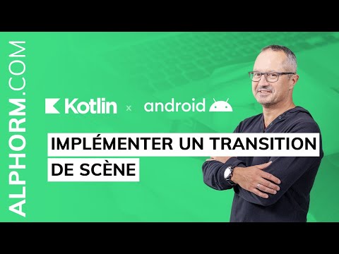 Implémenter une transition de scène dans Android Studio Vidéo Tuto