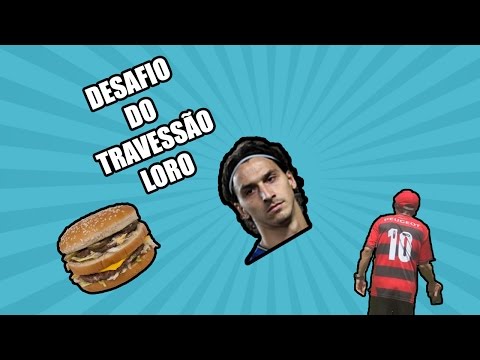 DESAFIO DO TRAVESSÃO! Sé Loro