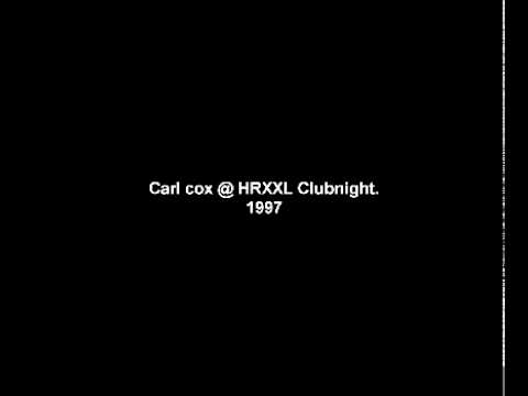 1997 Carl Cox @ HRXXL Clubnight