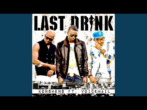Last Drink (feat. Voicemail)