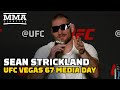 Sean Strickland Talks 'Robbery' In Previous Bout, Roasts Media (Again) | UFC Vegas 67 | MMA Fighting