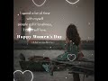 I Spent A Lot Of Time ️Happy Women S Day Staus ️International Women S Day Status ️Women S Day 
