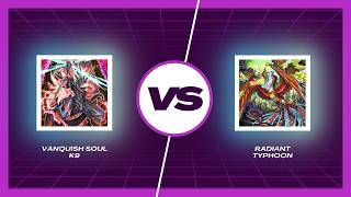Vanquish Soul K9 Vs Radiant Typhoon | Kommentiert von Lukas