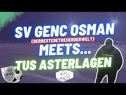 SV GENC OSMAN MEETS TUS ASTERLAGEN 🤝 | #Folge1