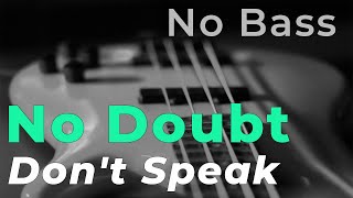 Download lagu No Doubt - Don't Speak (Bass backing track - Bassless) mp3
