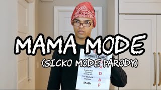Mama Mode (Sicko Mode Parody)