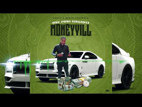 One pong - Moneyvill [ official audio] April 2020
