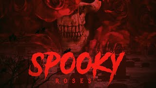 Spooky Roses Music Video