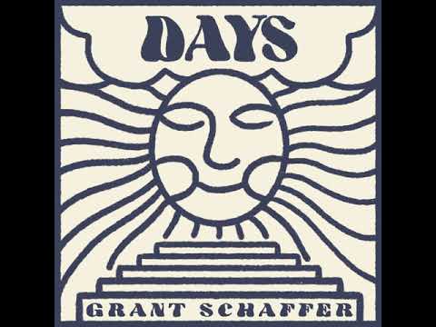 Days - Grant Schaffer (audio)