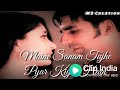 Maine Sanam Tujhe Pyar Kiya Hai WhatsApp Status