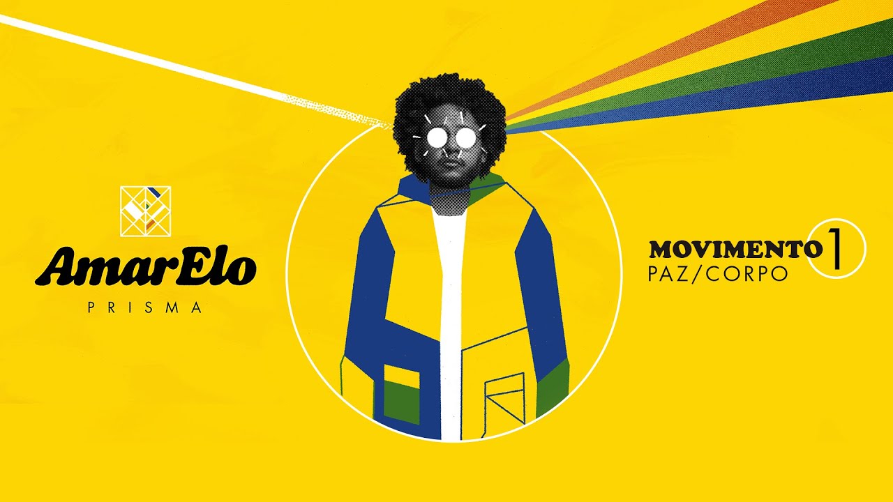 AmarElo Prisma - Movimento 1: Paz/Corpo
