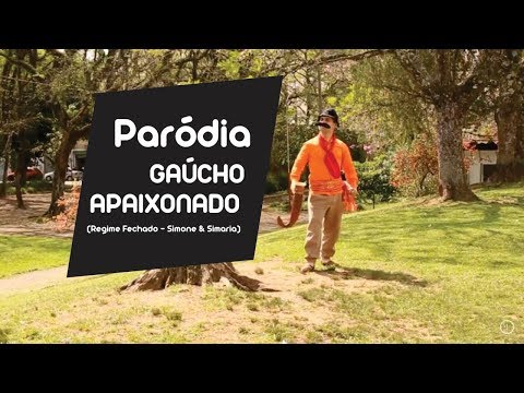 GAÚCHO APAIXONADO (PARÓDIA Regime Fechado - Simone & Simaria)
