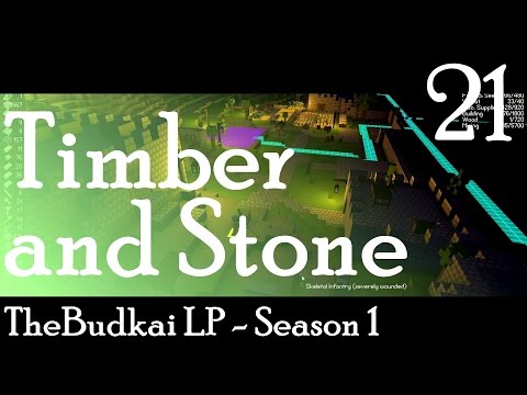 Timber and Stone :: Ep 21 :: An Evening Battle of the Bow