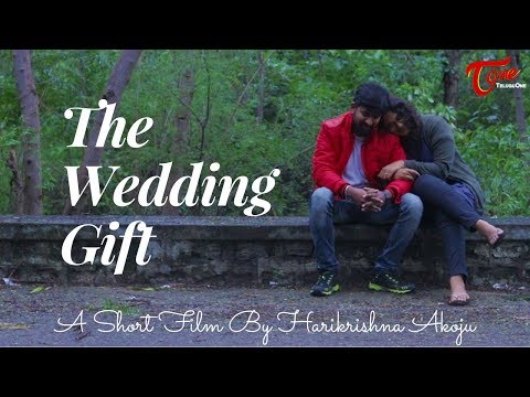 The Wedding Gift | Telugu Short Film 2018 | By Harikrishna Akoju Video