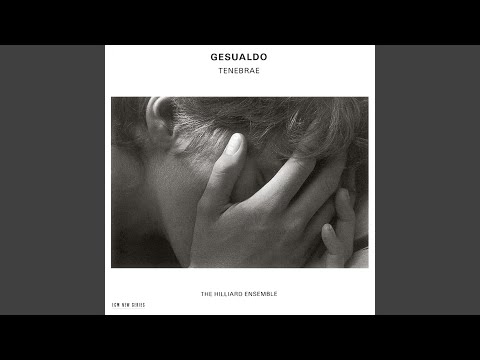 Gesualdo: Tenebrae Responsoria, Feria V (Holy Thursday) : I. In monte Oliveti