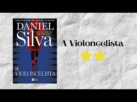 Resenha #183 - A Violoncelista de Daniel Silva