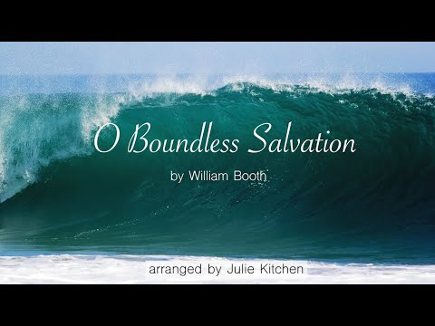 O Boundless Salvation - Instrumental hymn with lyrics