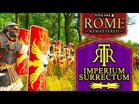 NEW* ROME REMASTERED OVERHAUL MOD! Rome Total War Remastered: RTR Imperium Surrectum Mod Gameplay
