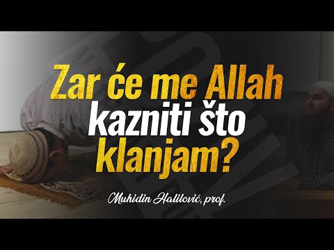 ZAR ĆE ME ALLAHA KAZNITI ŠTO KLANJAM? - Muhidin Halilović, prof. ᴴᴰ┇Poziv na pravi put