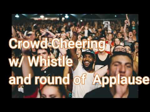 Crowd Cheering, Whistle, Applause SOUND EFFECT Awarding