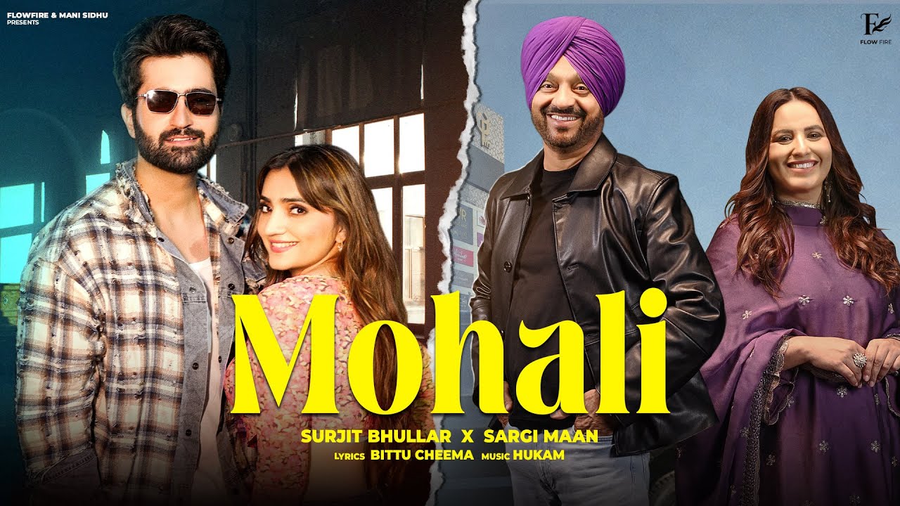 Mohali Lyrics | Surjit Bhullar, Sargi Maan