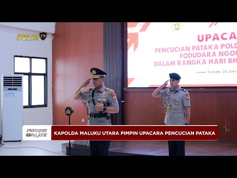 PRESISI UPDATE: KAPOLDA MALUKU UTARA PIMPIN UPACARA PENCUCIAN PATAKA 26/06/25 (13.00)