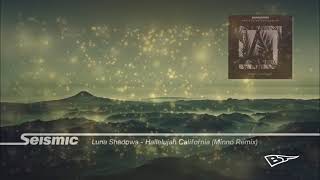 SEISMIC 002 - Luna Shadows - Hallelujah California (Minno Remix)