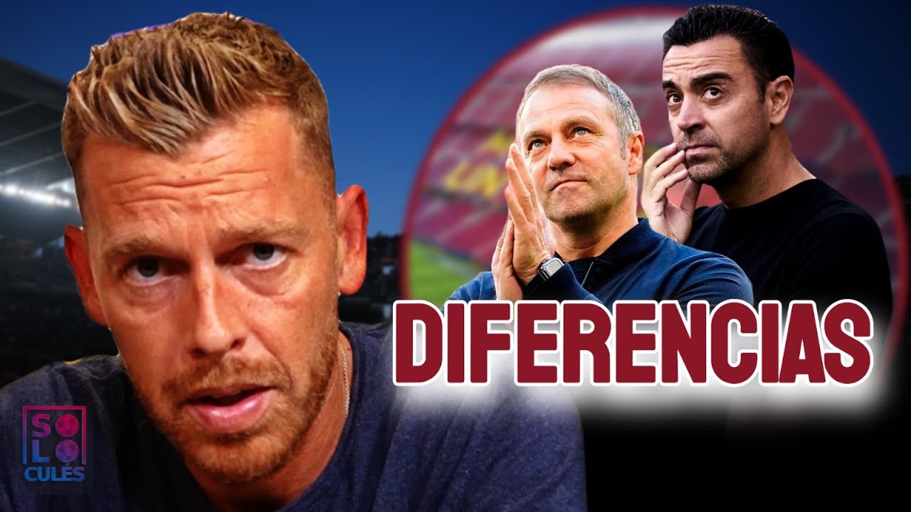 👀🔥 Las DIFERENCIAS entre FLICK y XAVI | Sólo para Culés