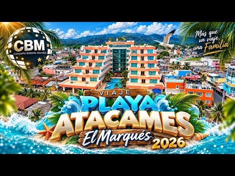 ATACAMES 2026 | Viaje CBM en Hotel El Marqués