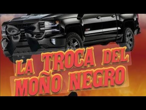 La Troca Del Moño Negro : La Pelicula Completa 