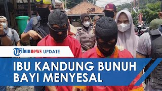 Pengakuan Ibu Bunuh Bayinya, Takut Ketahuan dan Dijamin Sukses dengan Selingkuhan: Saya Menyesal