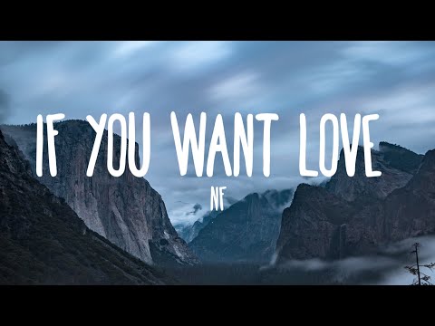if u want love By: NF 