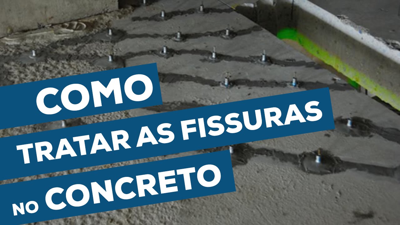 Como tratar as Fissura no Concreto