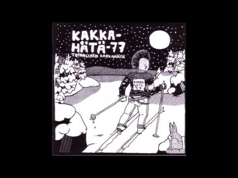 Kakka-hätä 77 ‎– Totaalinen Kakkahätä (Full Album)