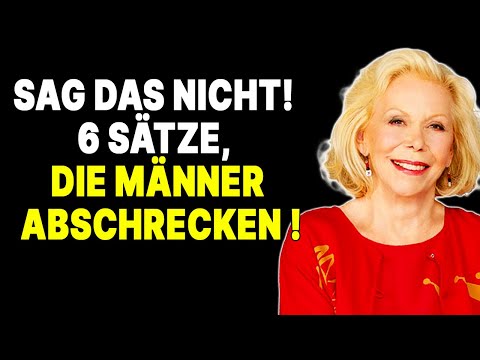 Die Magie der Worte: 6 Sätze, um jeden Mann zu bezaubern — Louise Hay