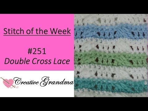 Stitch of the Week # 251 Double Cross Lace Stitch - Crochet Tutorial