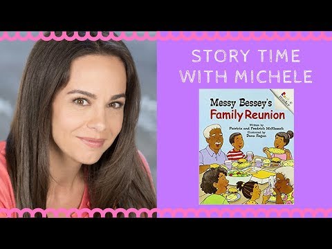 Story Time With Michele! "Messy Bessey Family Reunion" Stories for kids (read aloud)